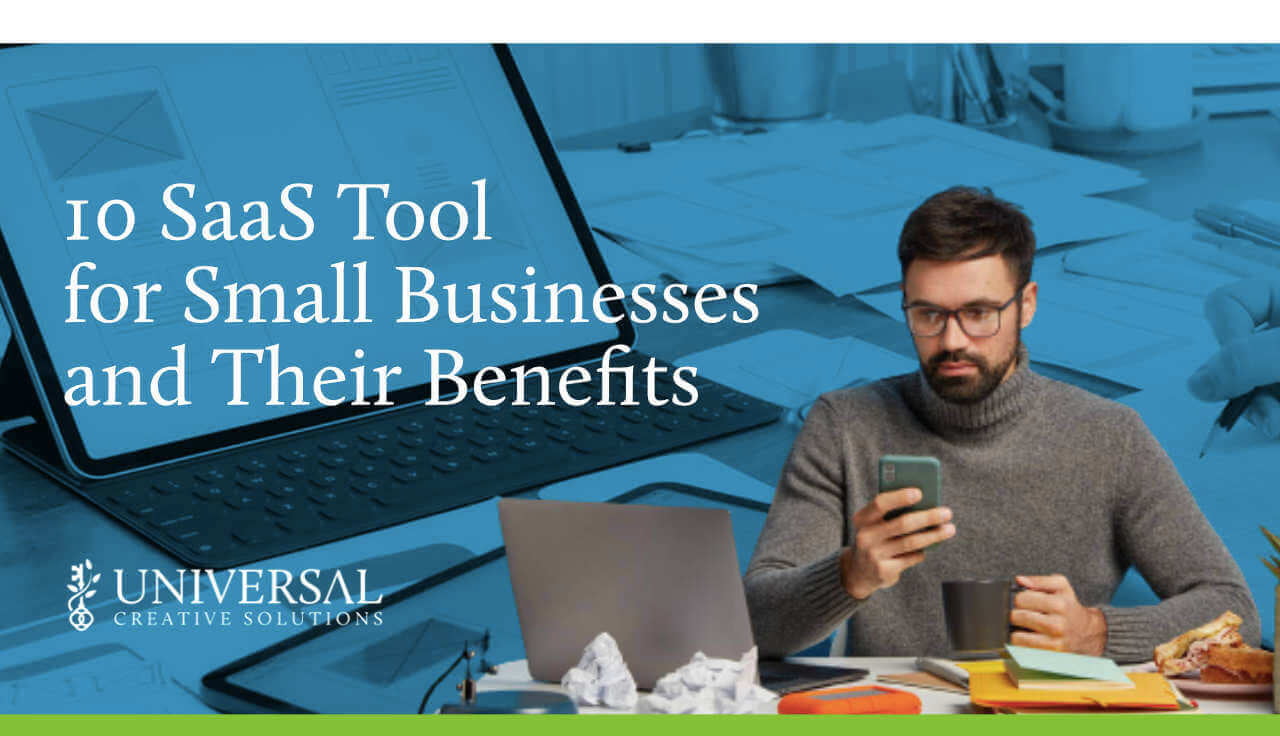 10 SaaS Tools for Small Businesses and Their Benefits